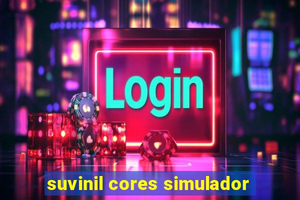 suvinil cores simulador